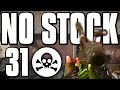 THE NO STOCK BRUEN | 31 KILLS