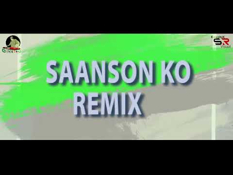 SAANSON KO Remix Dj Neethu Kaushik SR VISUAL