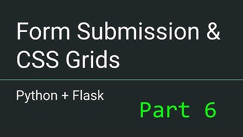 Python + Flask - Part 6 - Creating the Patient Registration Form and Table