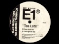 Mad productions feat carroll thompson  too late underground dub mix