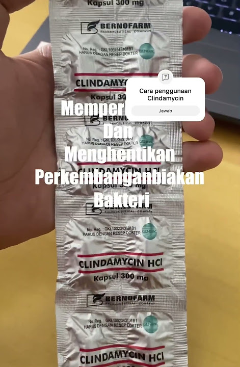 Cara Penggunaan Antibiotik clindamycin HCL #clindamycin #antibiotics #infection #obat
