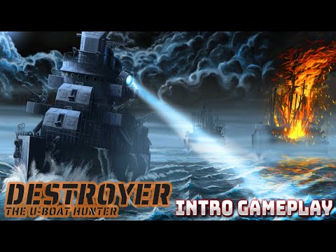 Destroyer: The U-Boat Hunter INTRO Movie + Basics Tutorial PC Steam 4K