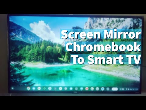 How to  Screen Mirror your Chromebook a Smart TV