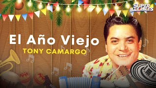 El Año Viejo, Tony Camargo - Video Letra