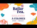 Bailando a Color - Bailar con la Fea #04 con Danae Salinas @lanubedecolores