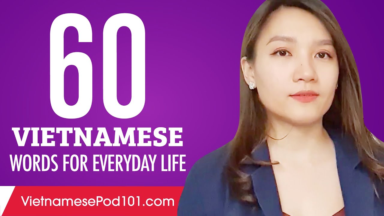 60 Vietnamese Words for Everyday Life - Basic Vocabulary #3