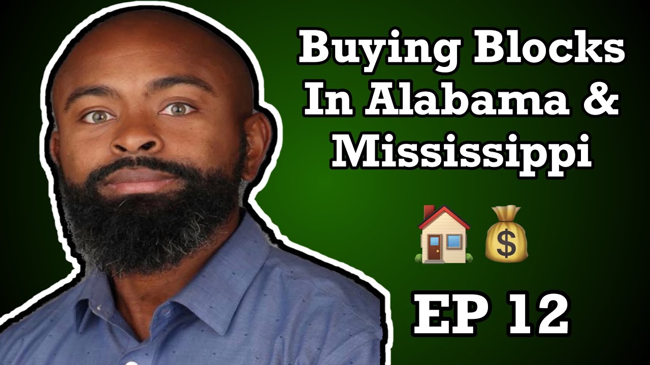 Black Real Estate Dialogue Episode 12 Buying Blocks in Alabama