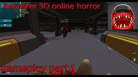 Imposter 3D online horror gameplay part 1