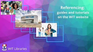 Referencing: guides & tutorials on the WIT website