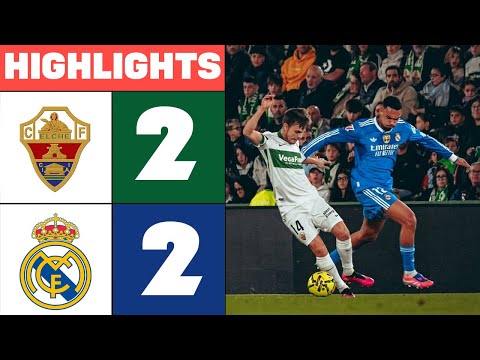 Elche Vs Real Madrid 2 2 HIGHLIGHTS GOALS LaLiga 2025