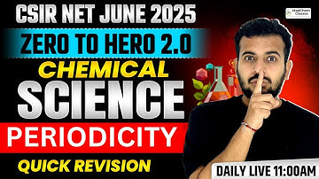 Periodicity | CSIR NET June 2025 | CSIR NET Chemical Science by Tej Sir