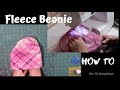 Fleece Beanies | How to keep your head warm | TUTORIAL