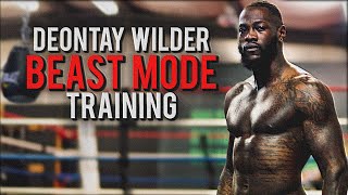 Deontay Wilder BEAST MODE Training
