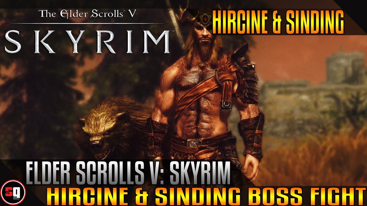 Elder Scrolls V: Skyrim - Hircine & Sinding Boss Fight - YouTube