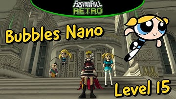 FusionFall Retro / Bubbles Nano Mission (Level 15)