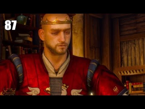 King's Gambit] ▻ Let's Play The Witcher 3: Wild Hunt - Part 87 