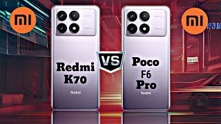 Xiaomi Redmi K70 VS Xiaomi Poco F6 Pro // full comparison