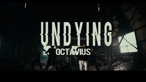 Octavius - Undying(OFFICIAL MUSIC VIDEO)