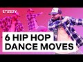 Learn These 6 Hip Hop Dance Moves | STEEZY.CO