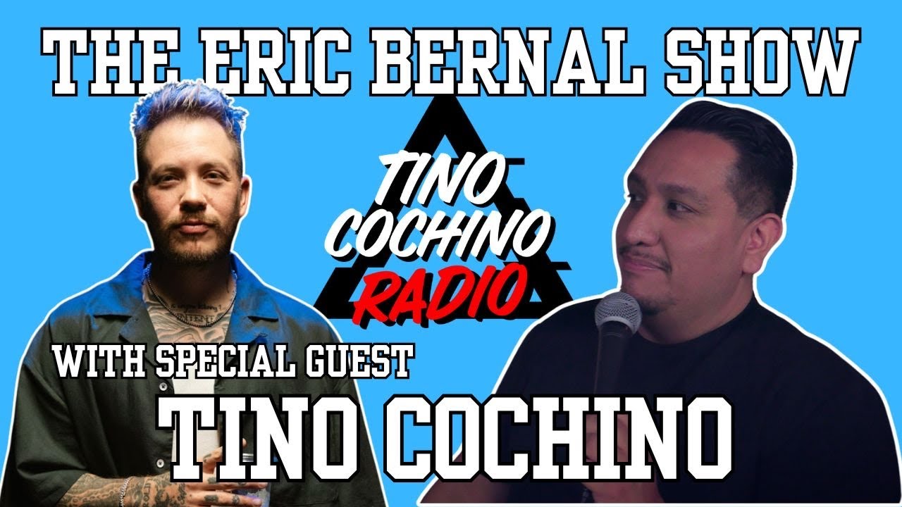 Tino Cochino Returns! - The Eric Bernal Show