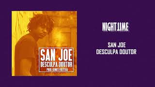 San Joe - Desculpa Doutor