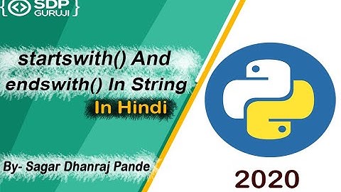 startswith and endswith Function in String #12 | Inbuilt Function in Python| Python Method|SDPGuruji