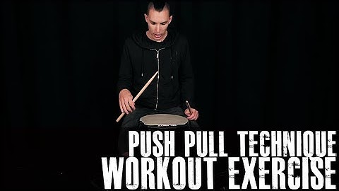 Push Pull Technique Drum Workout Exercise - James Payne