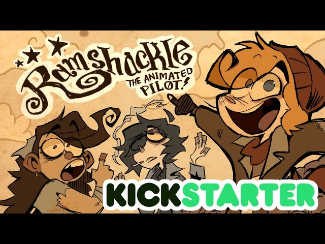 Ramshackle: The Animated Pilot | KICKSTARTER class=