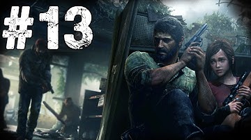 The Last Of Us Gameplay Walkthrough Part 13: - "Slaughtering!"