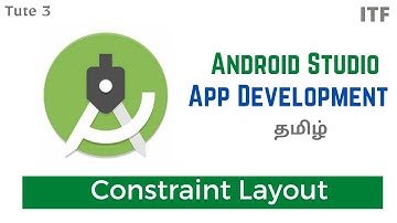 Constraint Layout in Android Studio (Tutorial 3) in Tamil