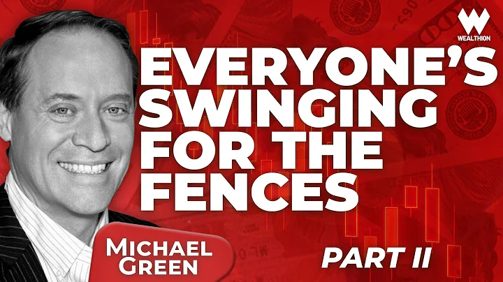 Michael Green: How Speculative Behavior Is Shaping a Generation and Warping Market Reality