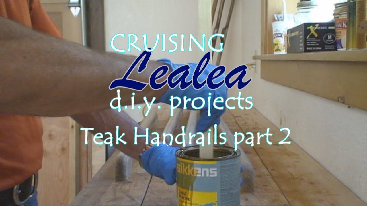 Cruising Lealea-DIY Project: Teak Handrails Part 2