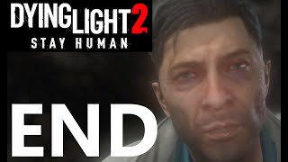 DYING LIGHT 2, PART 49: The Final Battle (Main Quest) ENDING, Playthrough on PC