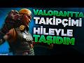 VALORANTTA TAKİPÇİME DENK GELDİM HİLEYLE TAŞIDIM Ft.Divine