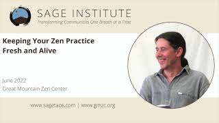 Keeping Your Zen Practice Fresh and Alive