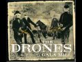 The Drones - I'm Here Now