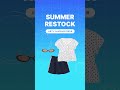 SUMMER RESTOCK !