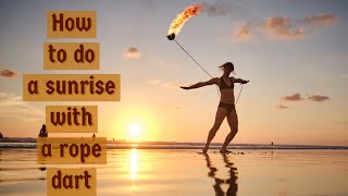 Rope Dart Tutorial The Sunrise