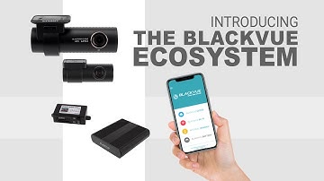 Introducing the BlackVue Ecosystem