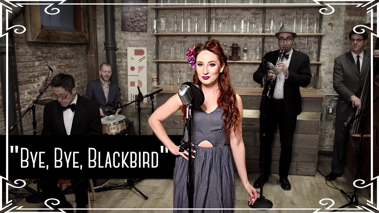 “Bye Bye Blackbird” Jazz Standard Cover by Robyn Adele Anderson