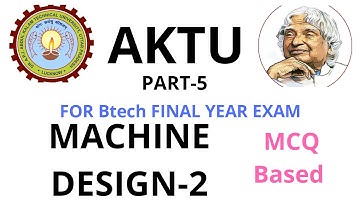 MACHINE DESIGN 2 PART-5/BTECH MODEL PRACTICE PAPER/AKTU EXAM MCQ