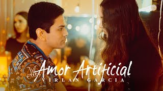 Virlán García - "Amor Artificial" - Video Oficial chords