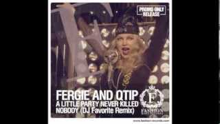 Fergie, Q Tip & Goonrock - A Little Party Never Killed Nobody (DJ Favorite Radio Edit)