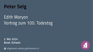 Edith Maryon: Vortrag zum 100. Todestag