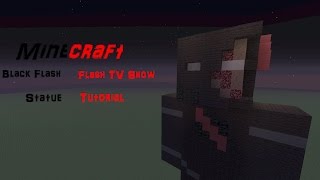 Minecraft  Black Flash  (Flash TV Show)  statue tutorial