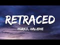 NURKO &amp; HALIENE - Retraced (Lyrics)