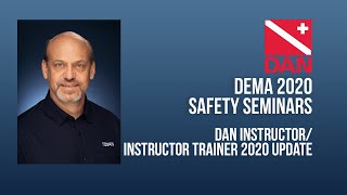 DAN Instructor/Instructor Trainer 2020 Update