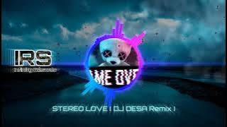 Dj DESA - Stereo Love (Remix) 2021