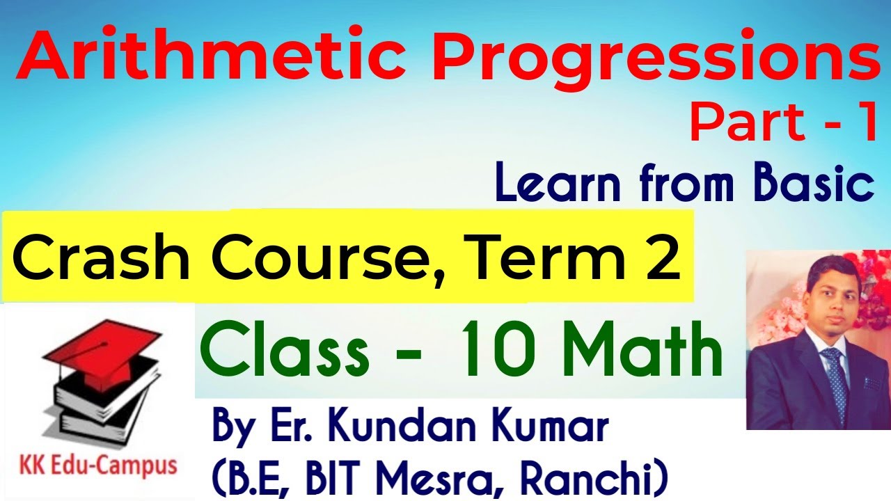 Arithmetic Progression, Part 1 | Arithmetic Progression Class 10 term 2 ...
