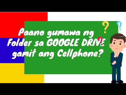 Paano gumawa ng Folder sa Google drive How to use Google drive on android